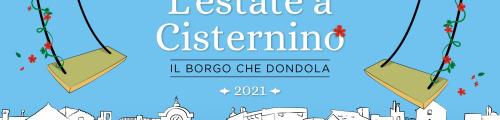 Cisternino: Il Borgo che dondola, ecco il cartellone per Estate 2021