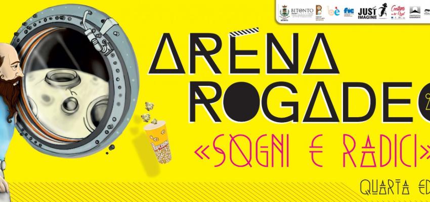 Tra “Sogni e radici” torna la IV ed. di “Arena Rogadeo”