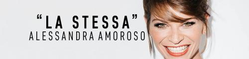 Alessandra Amoroso, La stessa è il nuovo singolo
