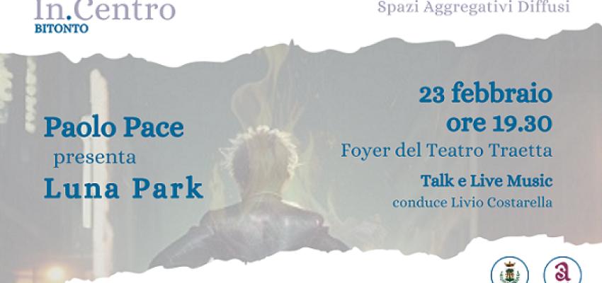 Il 23 febbraio nel foyer del Teatro Traetta di Bitonto presentazione del disco di Paolo Pace