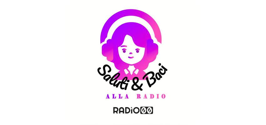 Saluti & Baci alla Radio